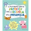 GRIBAUDO Il mio primo albo per la scuola dell'infanzia. Ediz. a colori