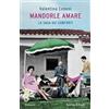 Sperling & Kupfer Mandorle amare. La saga dei Conforti