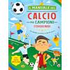 Grillo Parlante Il manuale del calcio per campioni straordinari