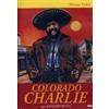 Perseo Video Colorado Charlie