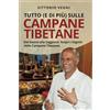 Bookness TUTTO (e di più) SULLE CAMPANE TIBETANE: Dal Suono alla Saggezza: Scopri i Segreti delle Campane Tibetane