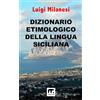 Mnamon Dizionario etimologico della lingua Siciliana - Volume 3: Vol. 3
