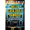 Newton Compton Editori Nella casa delle bambole. Il mistero di Kathy Stone