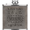 Gift Base Un Divertente Cosa To Do IN Mattina Non È Talk To Me 170ml Simil Pelle Hip Flask
