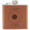 Gift Base I' T If I Fried 170ml pelle Sintetica Hip Flask Marroncino - Divertente Egg