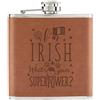 Gift Base I'M Irlandese What's il Tuo Superpower Bandiera 170ml Simil Pelle Hip Flask Tan