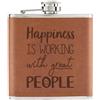 Gift Base La Felicità È Lavorare Con Grandi Persone 6oz PU Pelle Flaconcino Tan Infermiera