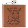 Gift Base Be The Persona Il Criceto Pensa You Are 170ml Simil Pelle Hip Flask Tan Funny