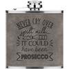 Gift Base Never Cry Sopra Versato Latte Could Have Been Prosecco 170ml PU Pelle Hip Flask