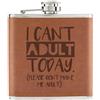 Gift Base I Can'T Adulti Oggi per Favore Non Make Me 170ml pelle Sintetica Hip Flask Tan