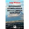 Mnamon Dizionario etimologico della lingua Siciliana - Volume 2: Vol. 2