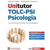 Zanichelli Unitutor TOLC-PSI Psicologia. Test di ammissione per Scienze e tecniche psicologiche. Con software di simulazione