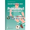 Wise Publications Primavera1 2023/2024: Tutto il calcio in cifre: Calcio Year Book 2024