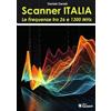 SANDIT Libri Scanner Italia. Le Frequenze tra 26 e 1300 MHz