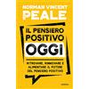 Armenia Il pensiero positivo oggi. Ritrovare, rinnovare e alimentare il potere del pensiero positivo