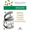 Centro Ambrosiano Basta. L'amore che salva e il male insopportabile. Proposta pastorale per l'anno 2024-2025