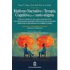 Giovanni Fioriti Editore Rinforzo narrativo e terapia cognitiva per l'auto-stigma. Come lo sviluppo di una nuova narrazione di sé e la riformulazione di pensieri disfunzionali può contrastare l'auto-stigma nelle persone c...