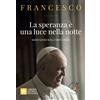 La speranza è una luce nella notte