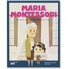 Shackleton Maria Montessori. La maestra che insegnava attraverso il gioco.