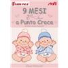 Manuale 9 Mesi a Punto Croce