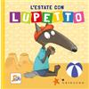 GRIBAUDO L'estate con Lupetto. Amico lupo. Ediz. a colori