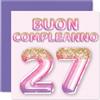 Stuff4 27° Biglietto Auguri Compleanno Donne - Palloncini Glitter Rosa Viola - Cartoline di Buon Compleanno 27 Anni Donna Figlia Sorella Zia 145mm Ventisette Ventisettesimo Compleanno