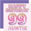 Stuff4 Biglietto di auguri il 99° compleanno della zia palloncini glitterati rosa