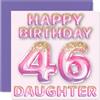 Stuff4 Biglietto di auguri per 46° compleanno per figlia, palloncini glitterati rosa e viola, biglietti di auguri per 46 anni, da mamma, papà, genitori, 145 mm x 145 mm