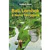 Lonely Planet Italia Bali, Lombok e Nusa Tenggara