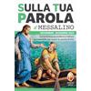 Editrice Shalom Sulla tua parola. Messalino. Letture della messa commentate per vivere la parola di Dio. Novembre-dicembre 2024