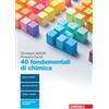 Zanichelli 40 fondamentali di chimica. Per le Scuole superiori. Con Contenut... Giuseppe Valitutti