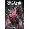 Editoriale Cosmo La legione. Dead by daylight