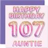 Stuff4 Biglietto di auguri per il 107° compleanno della zia, con palloncini glitterati rosa e viola, biglietti di auguri per la zia di 107 anni, da nipote e nipote, 145 mm