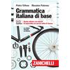 Zanichelli Grammatica italiana di base. Con esercizi di autoverifica ed esercizi online di ripasso. Con Contenuto digitale per accesso online