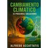 SillanumLab Cambiamento Climatico: e possibili soluzioni: auto elettriche, fotovoltaico, nucleare