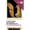Mondadori Alla ricerca del tempo perduto. Vol. 6: Albertine scomparsa Marcel Proust