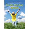 Tu sei con me: grazie!