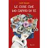 Rizzoli Le cose che ho capito di te