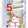 Emme Edizioni Leggo una storia d'inverno in… 5 minuti! Stampatello maiuscolo. Ediz. a colori