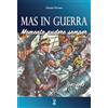 IBN Editore MAS in guerra. Memento Audere Semper 1940-1943
