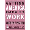 Andrew F. Puzder Getting America Back to Work (Tascabile) Broadside