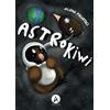 Aletheia Editore Astrokiwi: Dove anche un sogno impossibile diventa realtà