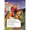 MONDADORI Il Milione di Marco Polo. Scritto in italiano da Maria Bellonci