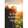 Mondadori In fuga a quattro zampe