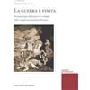 la meridiana La guerra è finita. Psicopatologia della guerra e sviluppo delle competenze mentali della pace
