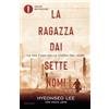 MONDADORI La ragazza dai sette nomi. La mia fuga dalla Corea del Nord