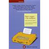 Laterza Ogni viaggio è un romanzo. Libri, partenze, arrivi. 19 incontri con scrittori