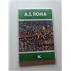 calcio AS ROMA da Testaccio all'Olimpico - Colalucci - 1977