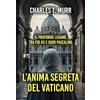 Fede & Cultura L'anima segreta del Vaticano. Il profondo legame tra Pio XII e suor Pascalina