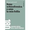 Meltemi Sono schizofrenica e amo la mia follia Elena Cerkvenic